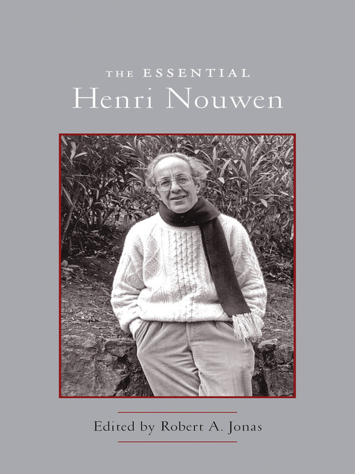 Title details for The Essential Henri Nouwen by Henri Nouwen - Available